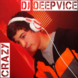DJ Deepvice - Crazy