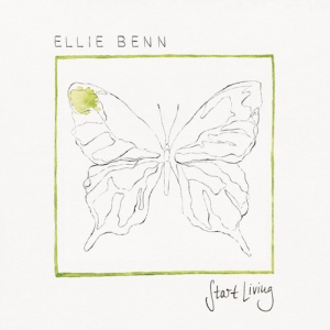 Ellie Benn - Start Living